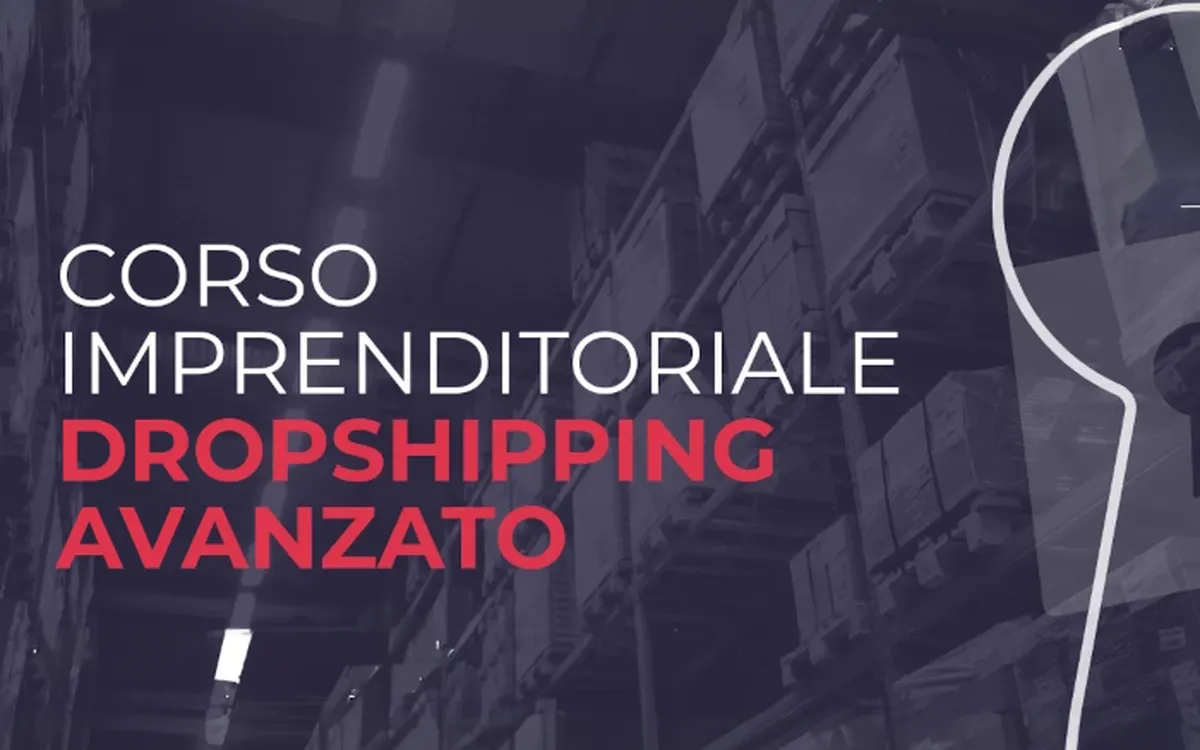 Download Corso Imprenditoriale di Dropshipping Avanzato – Ecommerce School
