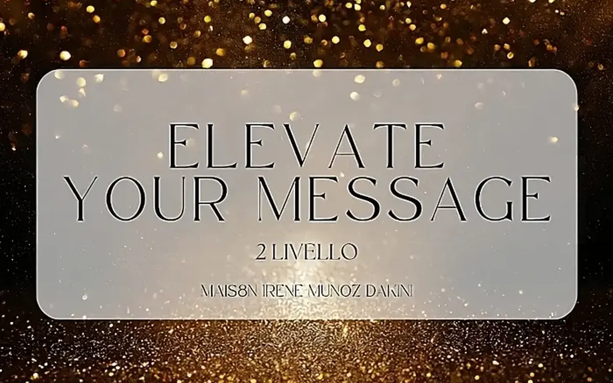 Download Elevate Your Message (II Livello) – Irene Muñoz Dakini