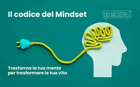 Download Il Codice del Mindset – Luca Mazzucchelli