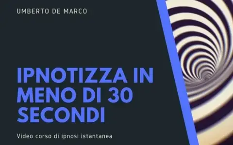 Download Ipnotizza in meno di 30 secondi – Ipnocoaching