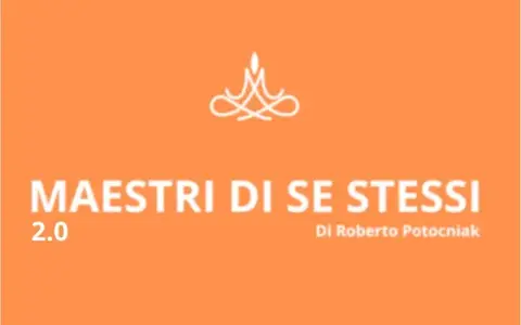 Download Maestri di se stessi 2.0 – Roberto Potocniak
