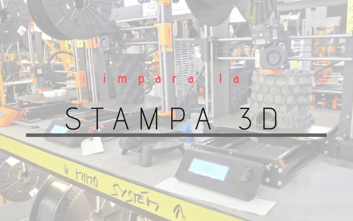 Download Stampa 3D FDM – Binario Print Academy